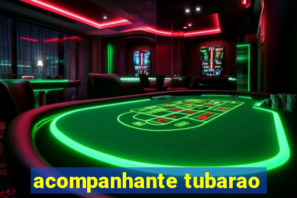 acompanhante tubarao